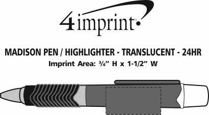 Imprint Area of Madison Pen/Highlighter - Translucent - 24 hr