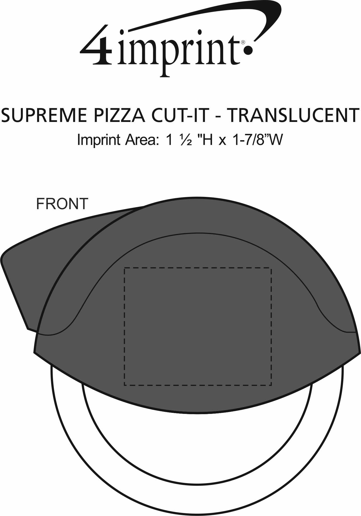 Imprint Area of Supreme Pizza Cut-It - Translucent