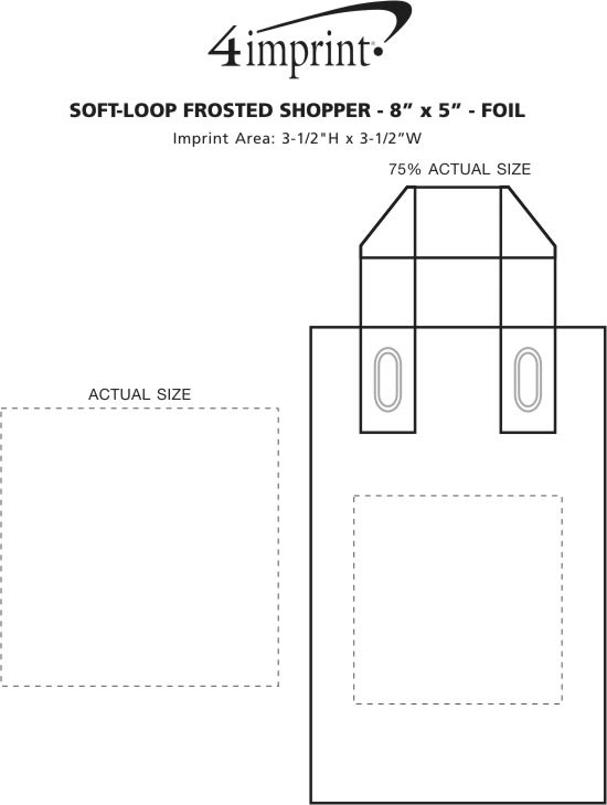Imprint Area of Soft-Loop Frosted Shopper - 8" x 5" - Foil