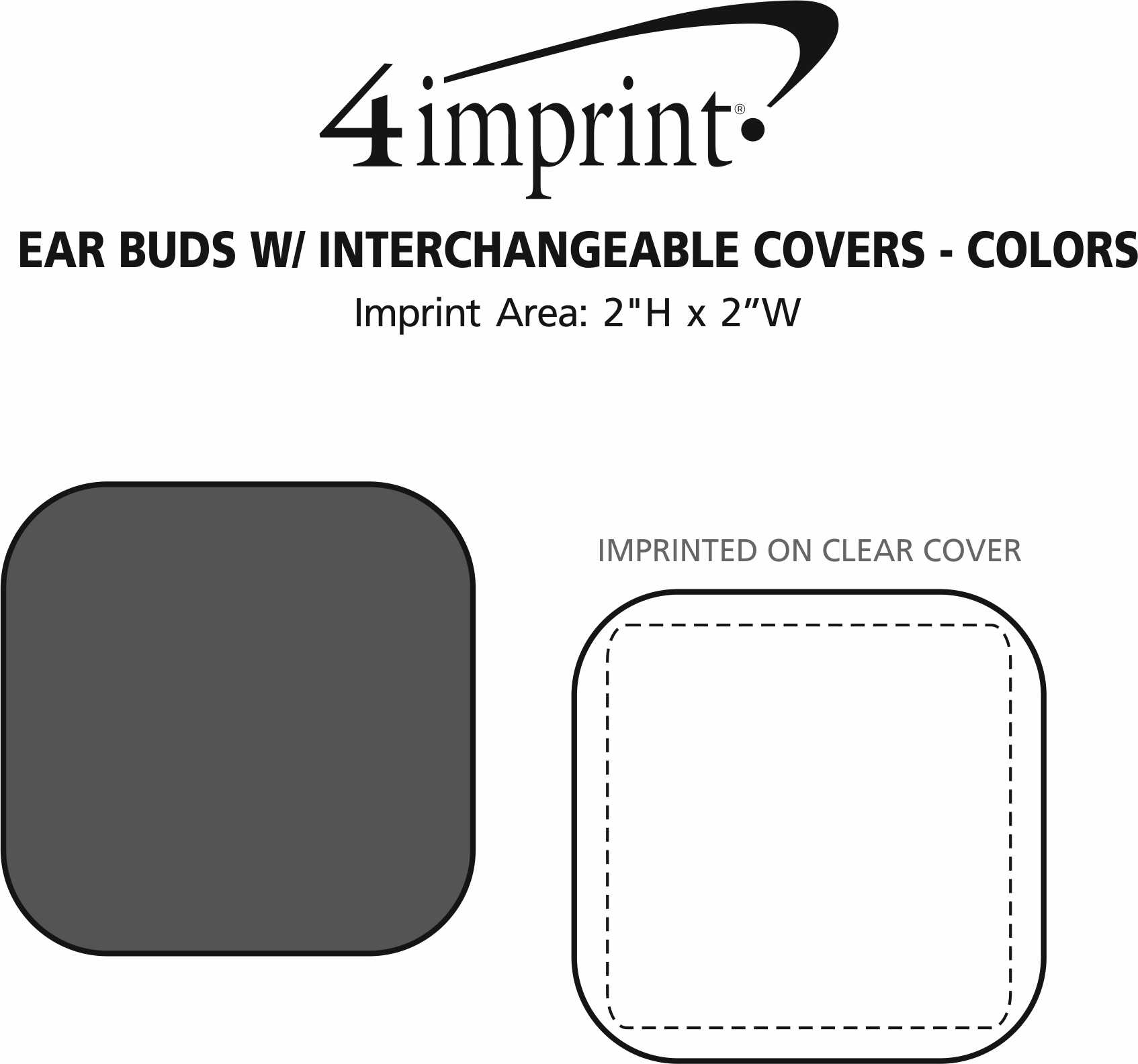 Imprint Area of Ear Buds with Interchangeable Covers - Colors