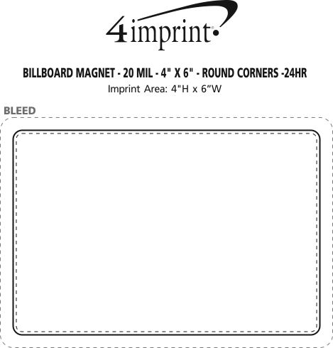 Imprint Area of Billboard Magnet - 20 mil - 4" x 6" - Round Corners - 24 hr