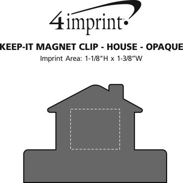 Imprint Area of Keep-it Magnet Clip - House - Opaque
