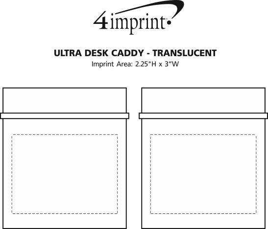 Imprint Area of Ultra Desk Caddy - Translucent
