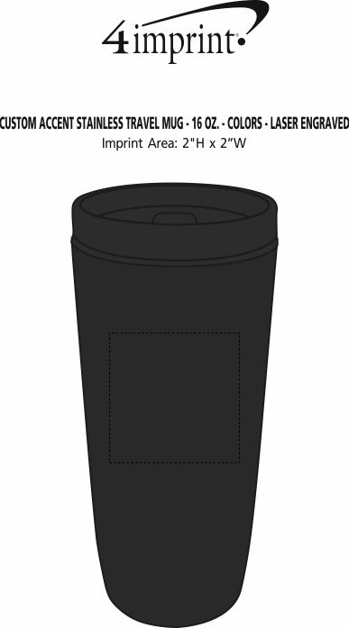 Imprint Area of Custom Accent Stainless Travel Mug - 16 oz. - Colors - Laser Engraved