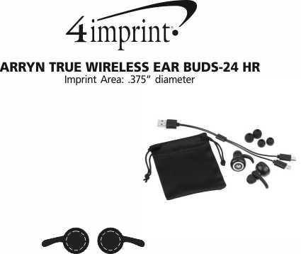Imprint Area of Arryn True Wireless Ear Buds - 24 hr