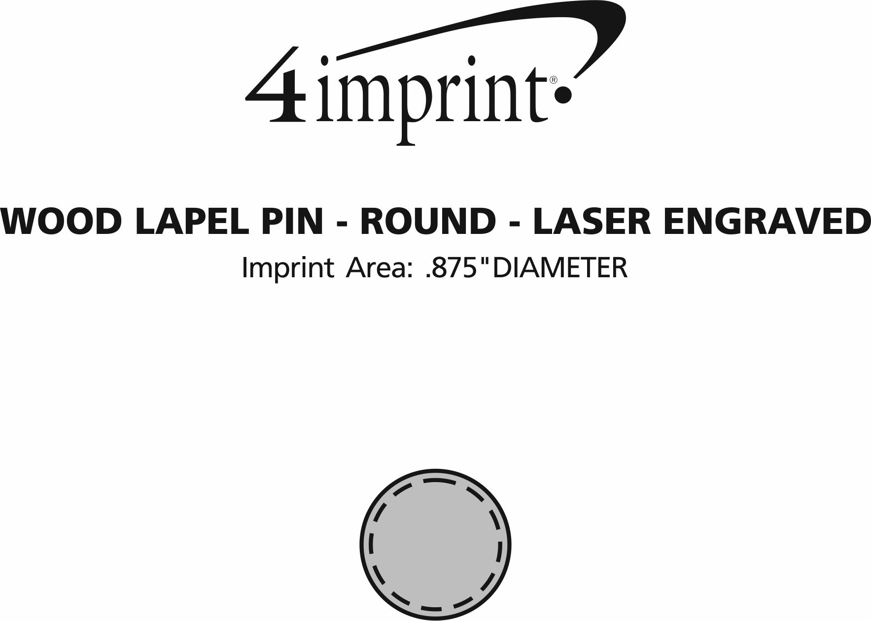 Imprint Area of Wood Lapel Pin - Round - Laser Engraved
