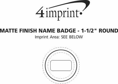 Imprint Area of Matte Finish Name Badge - 1-1/2" Round