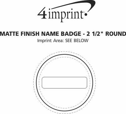 Imprint Area of Matte Finish Name Badge - 2-1/2" Round