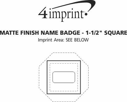 Imprint Area of Matte Finish Name Badge - 1-1/2" Square