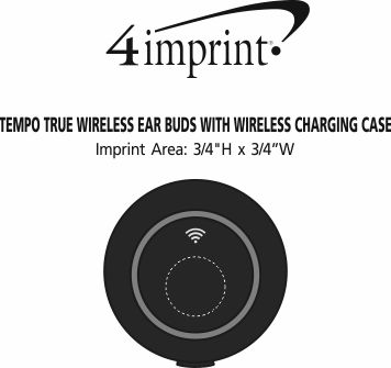 Imprint Area of Tempo True Wireless Ear Buds with Wireless Charging Case