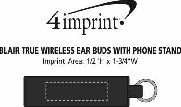 Imprint Area of Blair True Wireless Ear Buds with Phone Stand
