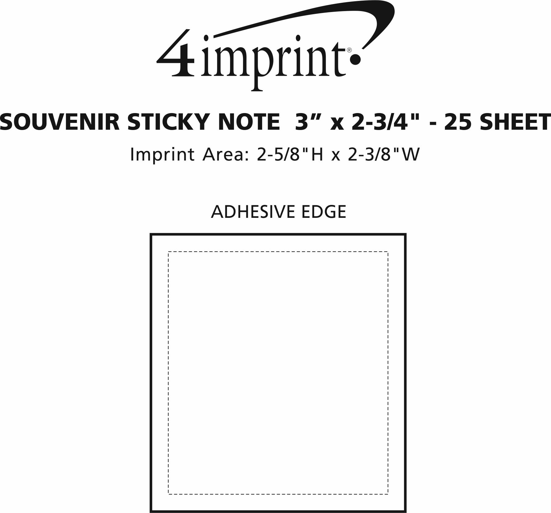 Imprint Area of Souvenir Sticky Note - 3" x 2-3/4" - 25 Sheet