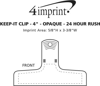 Imprint Area of Keep-it Clip - 4" - Opaque - 24 hr
