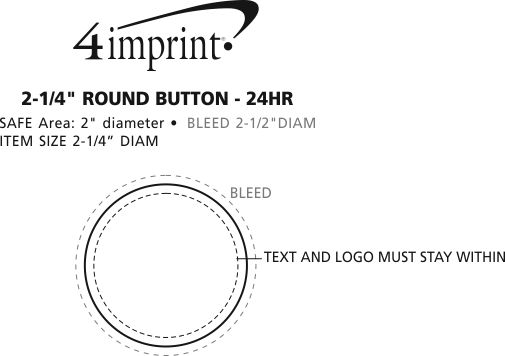 Imprint Area of Round Button - 2-1/4" - 24 hr