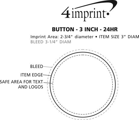 Imprint Area of Round Button - 3" - 24 hr